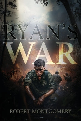 Ryan's War by Montgomery, Robert