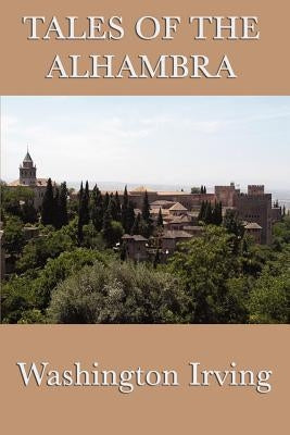 Tales of the Alhambra by Washington, Irving
