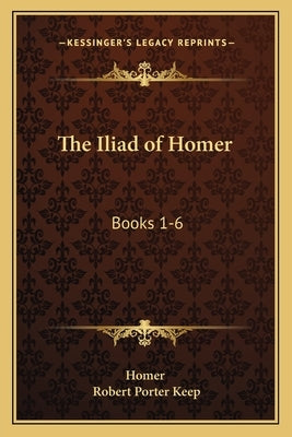 The Iliad of Homer: Books 1-6: With an Introduction and Notes (1883) by Homer