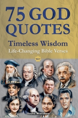 75 God Quotes: Timeless Wisdom by Wierzbow, Sasha