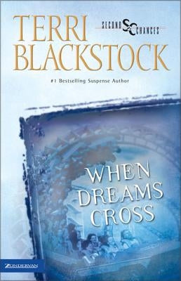 When Dreams Cross by Blackstock, Terri