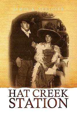 Hat Creek Station by Sprigler, James A.