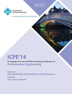 Icpe 14 ACM Conference on Performance Engineering by Icpe 14 Conference Committee