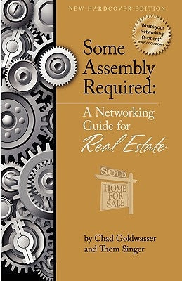 Some Assembly Required for Real Estate by Goldwasser, Chad