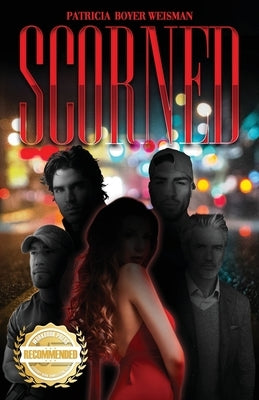 Scorned by Boyer-Weisman, Patricia