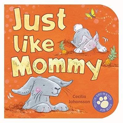 Just Like Mommy by Johansson, Cecilia