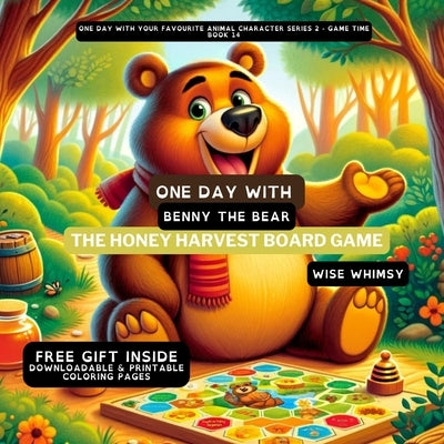 One Day With Benny the Bear: The Honey Harvest Board Game by Whimsy, Wise