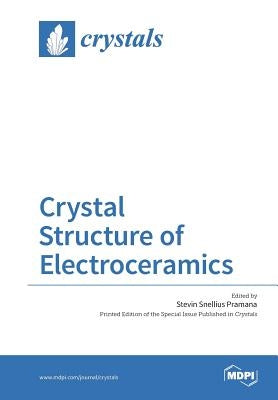 Crystal Structure of Electroceramics by Snellius Pramana, Stevin