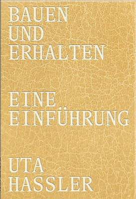 Bauen Und Erhalten: Eine Einführung by Hassler, Ute