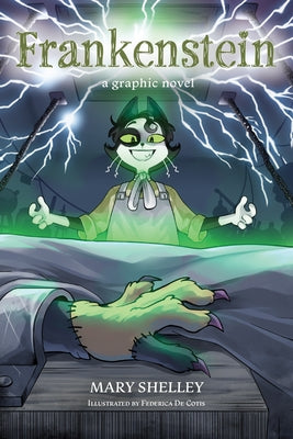 Frankenstein: A Graphic Novel by Coltellacci, Lorenzo