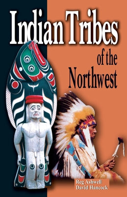 Indian Tribes of the Northwest by Hancock, David