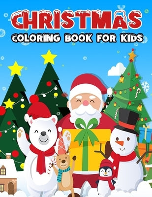 Christmas coloring book for kids: 30 Unique & fun Christmas holiday gift coloring pages with Santa Claus, Reindeer, Snowman & more. For boys & girls a by Devon, Marit M.