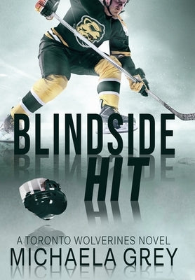 Blindside Hit by Grey, Michaela