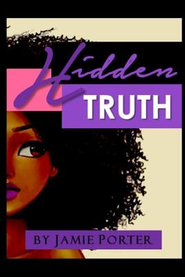Hidden Truth by Porter, Jamie
