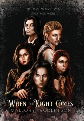When the Night Comes by Robertson, Mallory