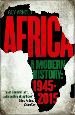 Africa: A Modern History by Arnold, Guy