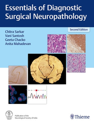 Essentials of Diagnostic Surgical Neuropathology by Sarkar, Chitra