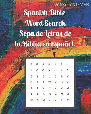 Spanish Bible Word Search. Sopa de Letras de la Biblia en español by Gmfb, Vetexdos