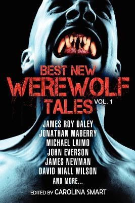 Best New Werewolf Tales (Vol.1) by Daley, James Roy