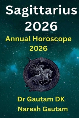 Sagittarius 2026 by Dk, Gautam