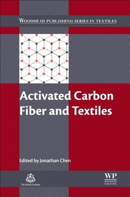 Activated Carbon Fiber and Textiles by Chen, Jonathan Y.