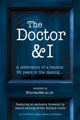 The Doctor & I by Curtis, Richard