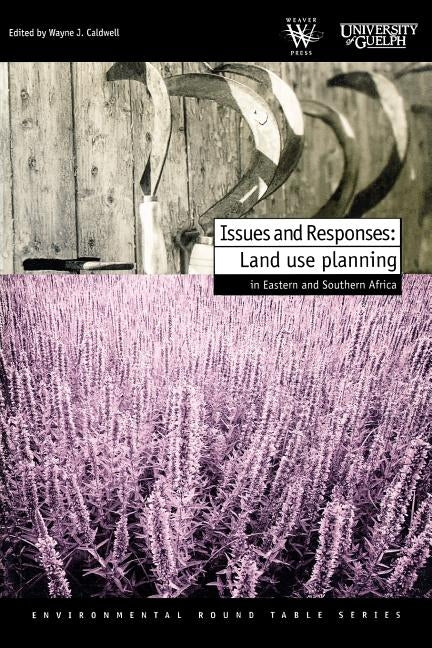 Issues and Responses: Land Use Pla by Baird, William