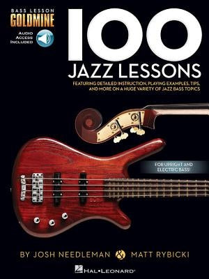 100 Jazz Lessons Bass Lesson Goldmine Series Book/Online Audio by Hal Leonard Corp