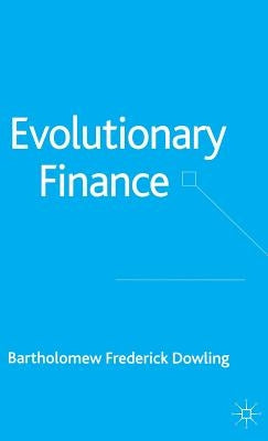 Evolutionary Finance by Dowling, B.