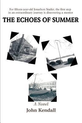 The Echoes of Summer by Kendall, John