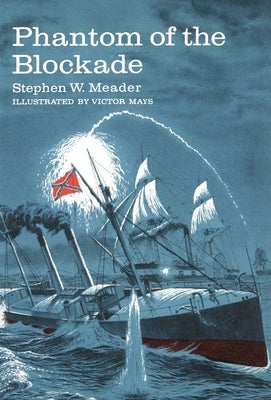 Phantom Of The Blockade by Meader, Stephen W.
