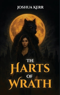 The Harts of Wrath by Kerr, Joshua