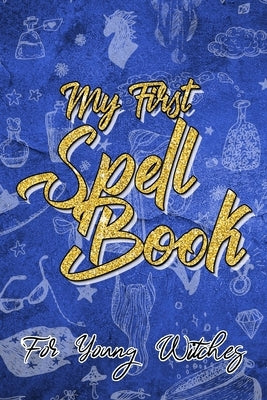My First Spell Book by Restrepo Relo