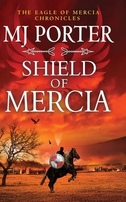 Shield of Mercia by Porter, Mj