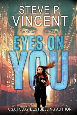 Eyes on You by Vincent, Steve P.