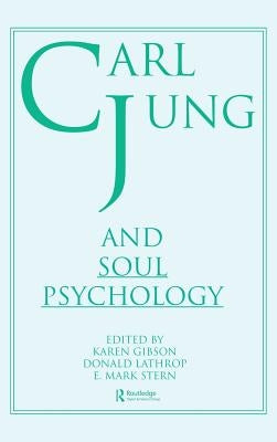 Carl Jung and Soul Psychology by Lathrop, Donald