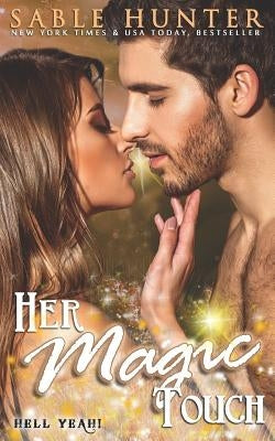 Her Magic Touch by The Hell Yeah! Series