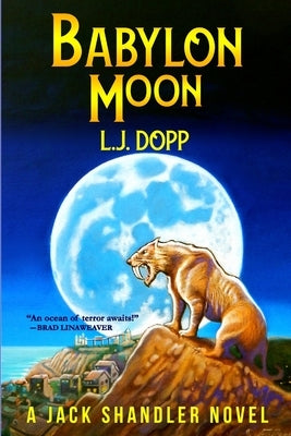 Babylon Moon by Dopp, L. J.