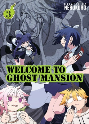 Welcome to Ghost Mansion Vol.3 by Nebukuro