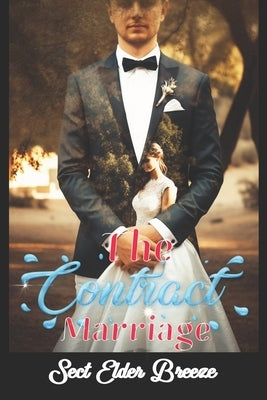 The Contract Marriage: A Romantic Book 2 by Breeze, Sect Elder