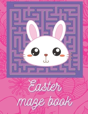 Easter maze book: Easter maze puzzles for kids 8-12 100 challenging and fun mazes by Kid, Maze
