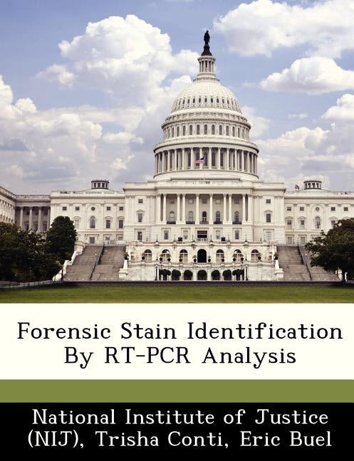 Forensic Stain Identification by Rt-PCR Analysis by Conti, Trisha