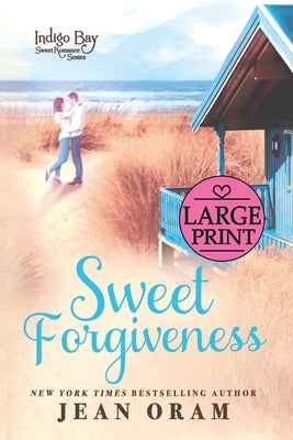 Sweet Forgiveness by Oram, Jean