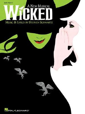 Wicked: A New Musical, Easy Piano by Schwartz, Stephen