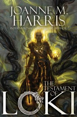 The Testament of Loki by Harris, Joanne M.