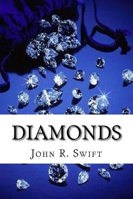 Diamonds by Swift, John R.