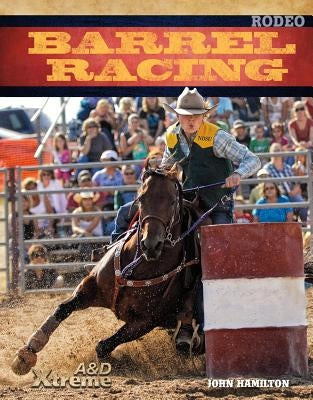 Barrel Racing by Hamilton, John