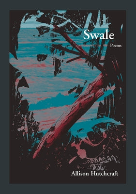 Swale by Hutchcraft, Allison