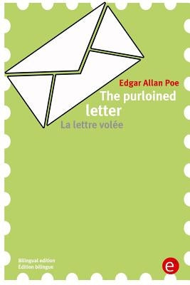 The purloined letter/La lettre volée: Bilingual edition/Édition bilingue by Poe, Edgar Allan