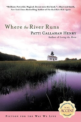 Where the River Runs by Henry, Patti Callahan